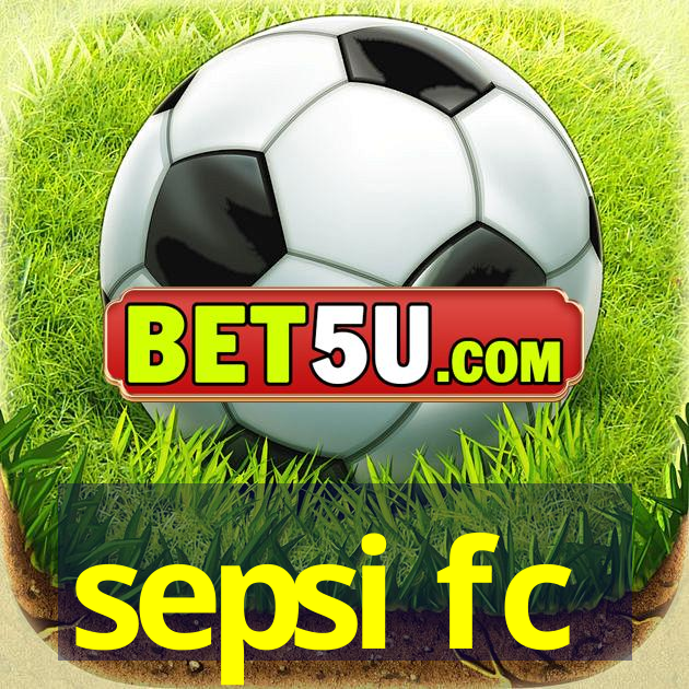 sepsi fc