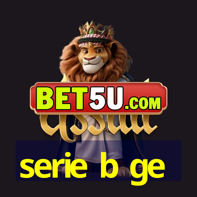 serie b ge