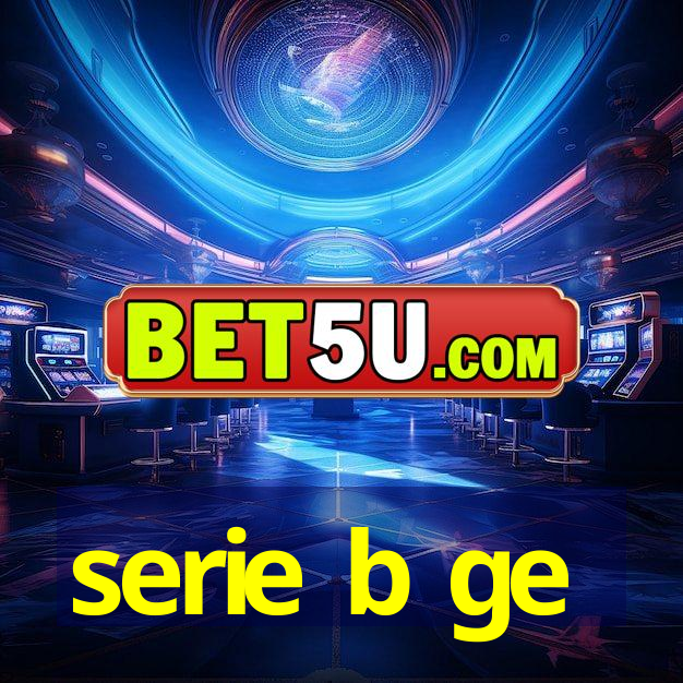 serie b ge