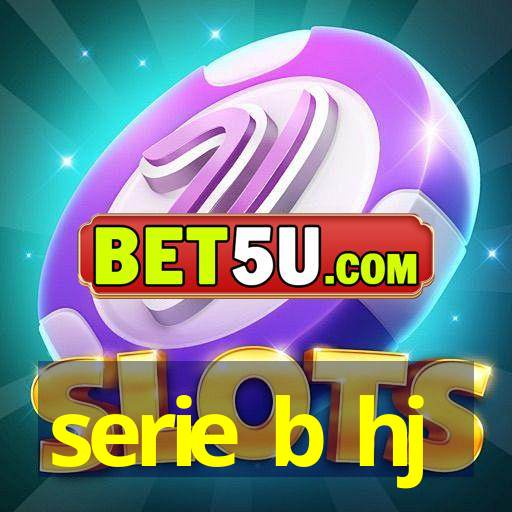 serie b hj