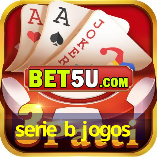 serie b jogos