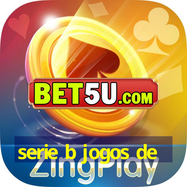 serie b jogos de