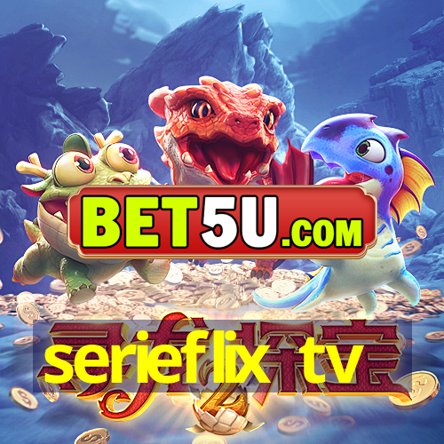 serieflix tv