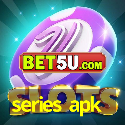 series apk