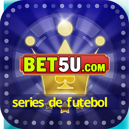 series de futebol