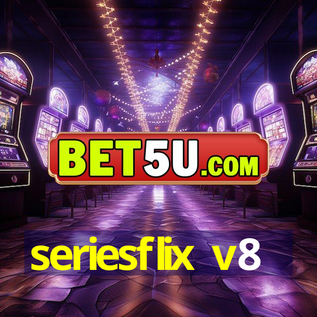 seriesflix v8