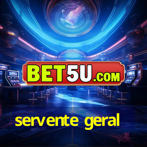 servente geral