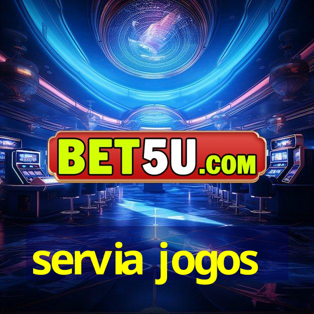 servia jogos