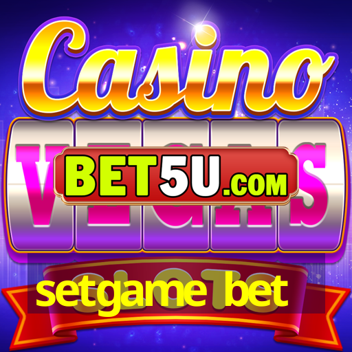 setgame bet