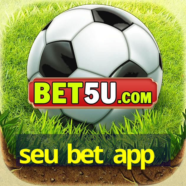 seu bet app