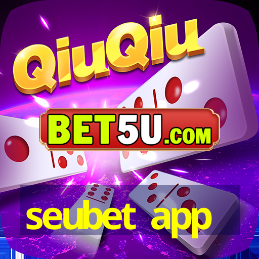 seubet app