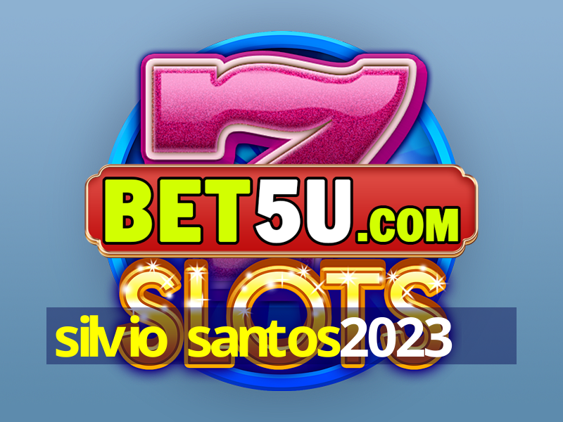 silvio santos2023