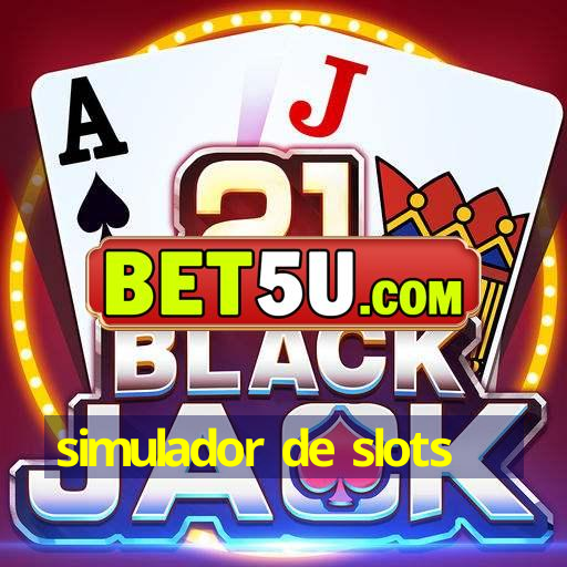 simulador de slots