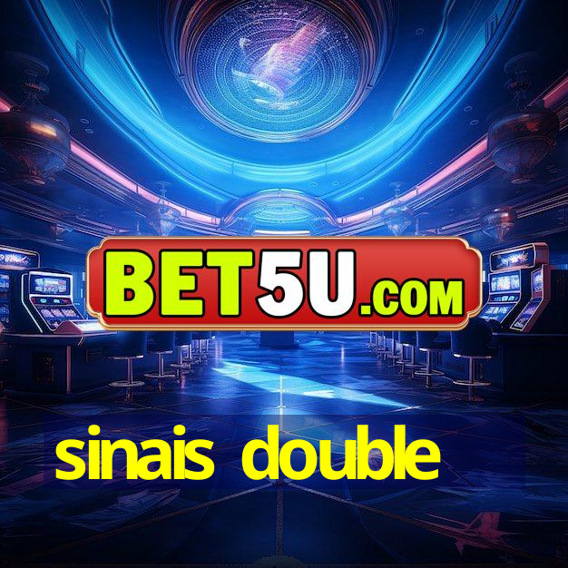 sinais double