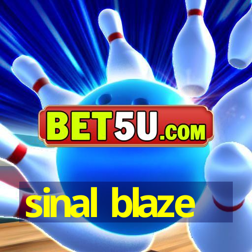 sinal blaze