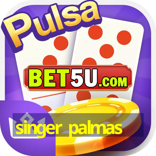 singer palmas