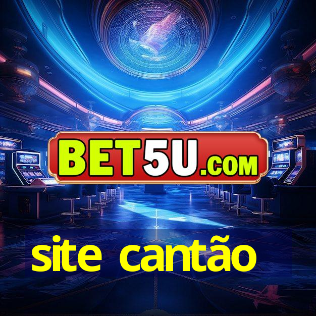 site cantão