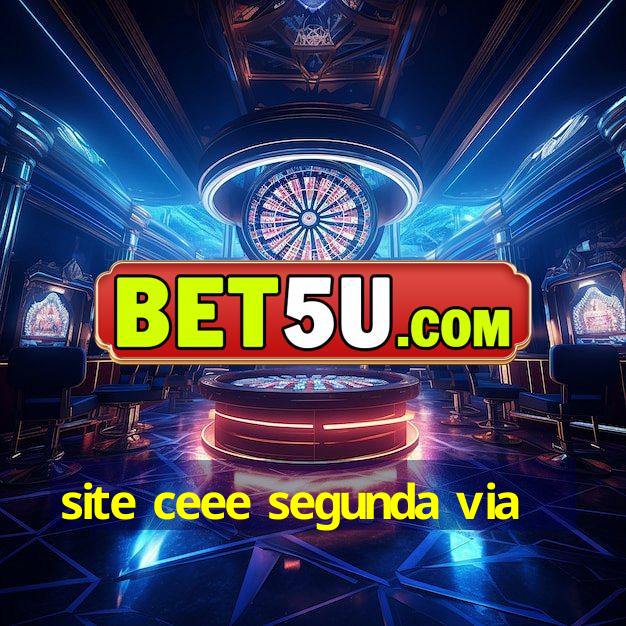 site ceee segunda via