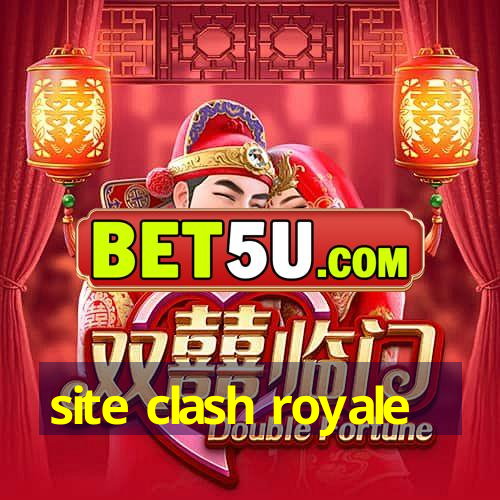 site clash royale