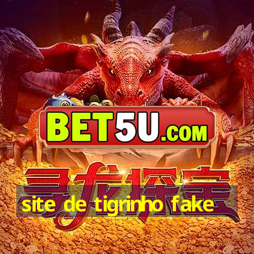 site de tigrinho fake