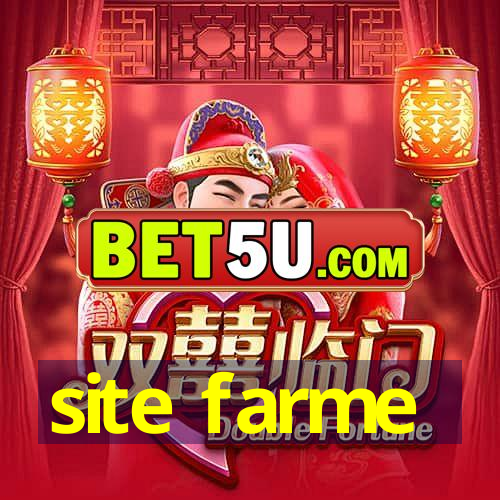 site farme