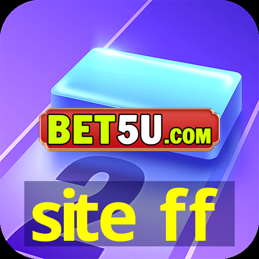 site ff