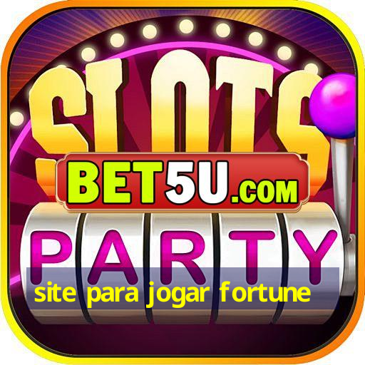 site para jogar fortune