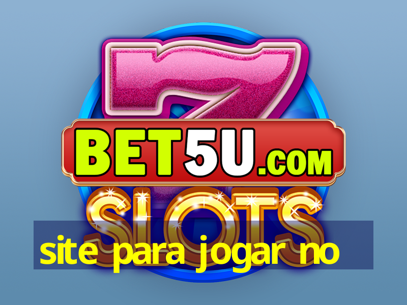 site para jogar no