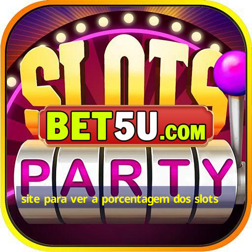 site para ver a porcentagem dos slots