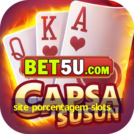 site porcentagem slots