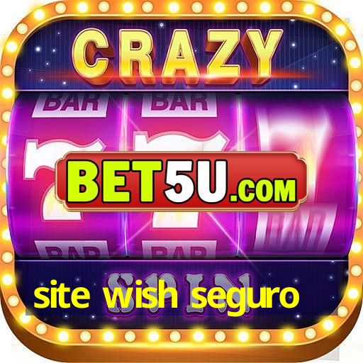 site wish seguro