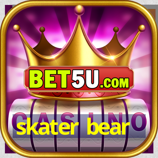 skater bear