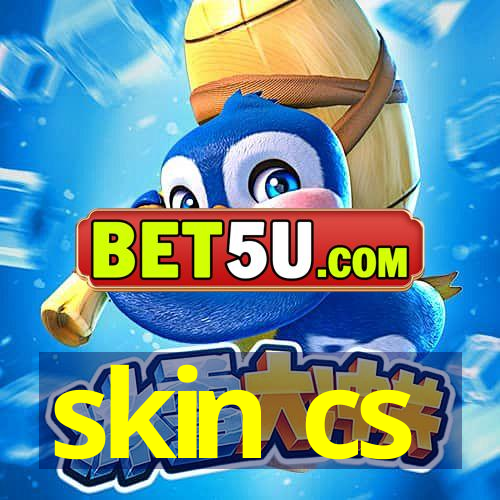 skin cs