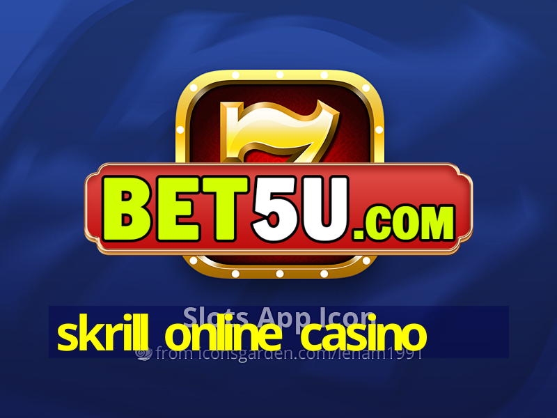 skrill online casino