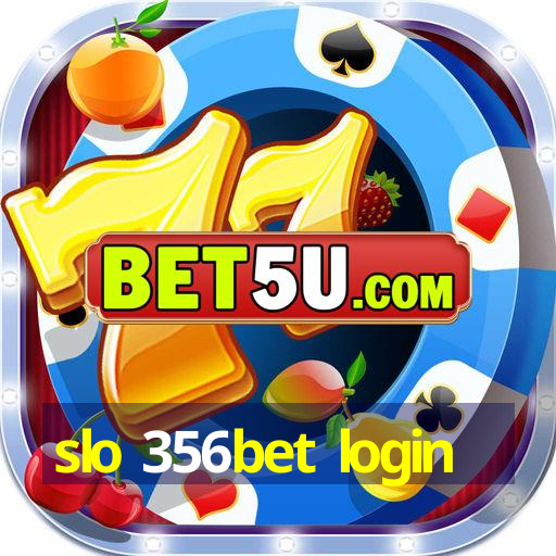 slo 356bet login