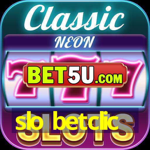 slo betclic