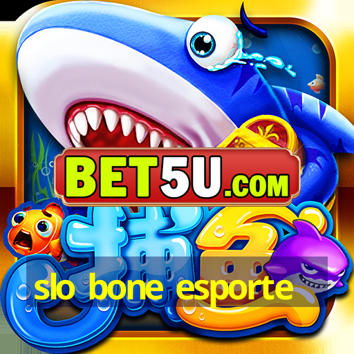 slo bone esporte