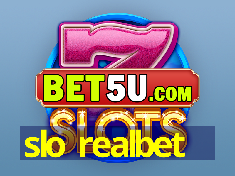 slo realbet