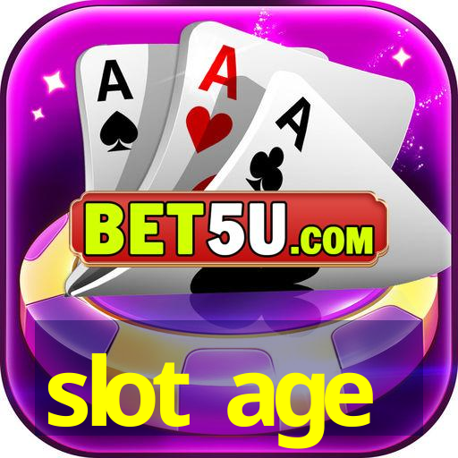 slot age