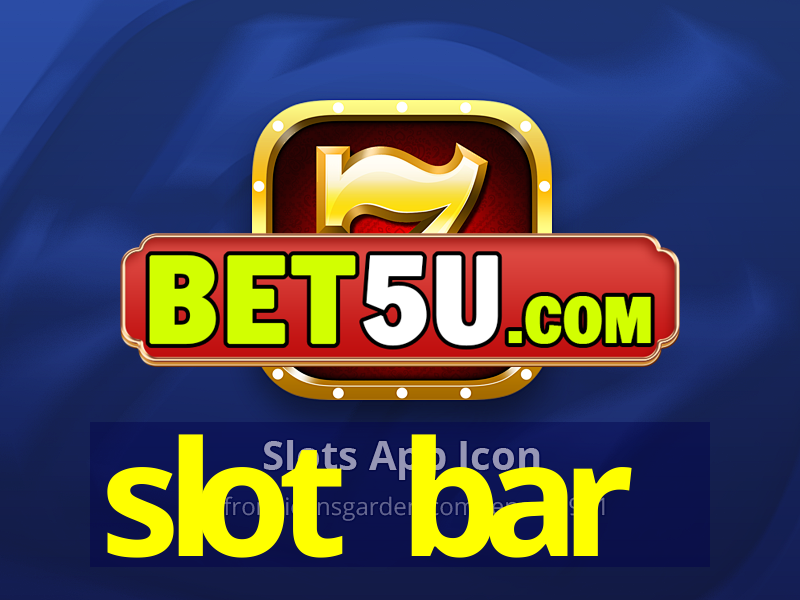 slot bar