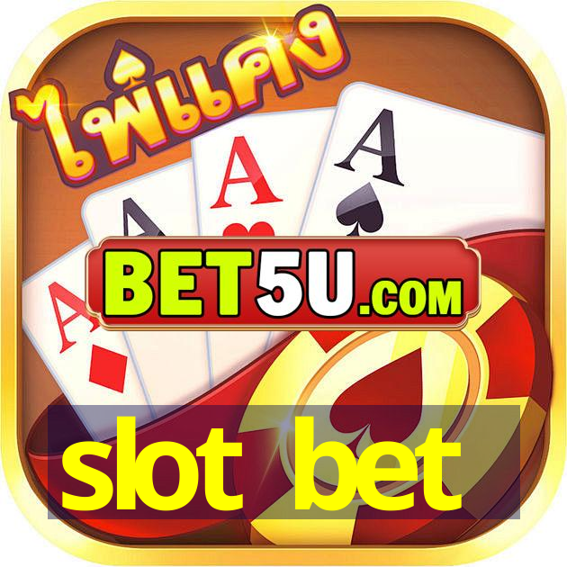 slot bet