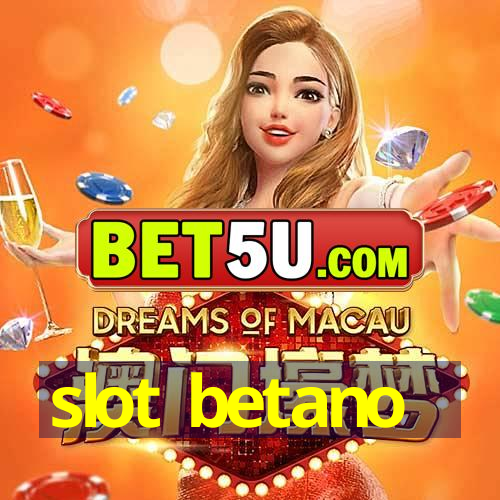 slot betano