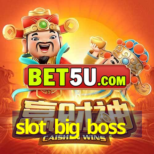 slot big boss