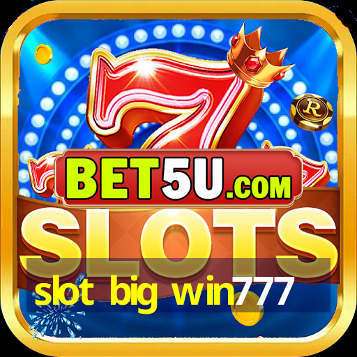 slot big win777