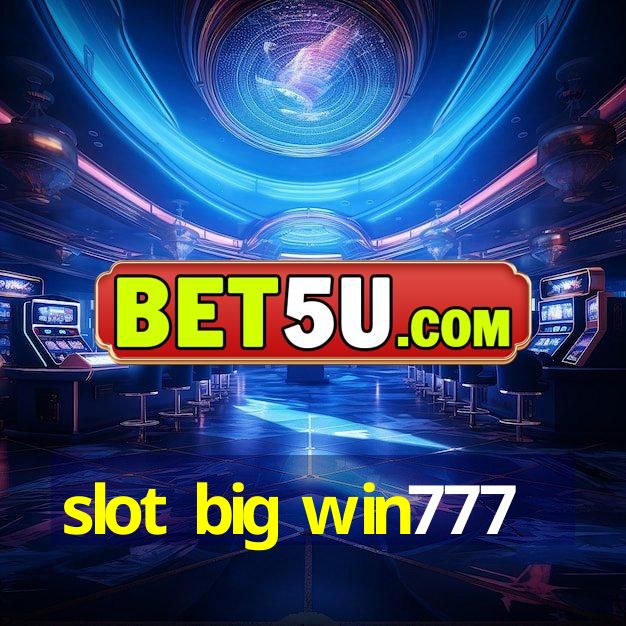 slot big win777