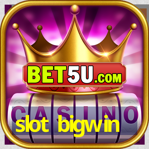 slot bigwin