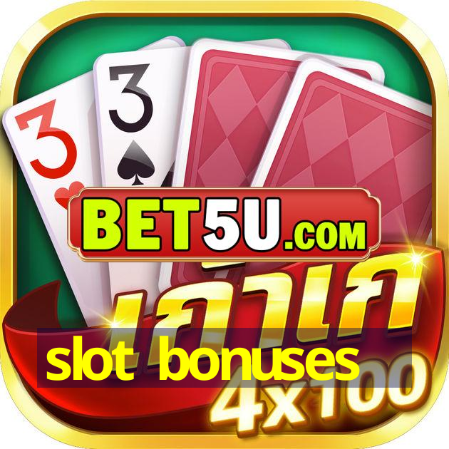 slot bonuses