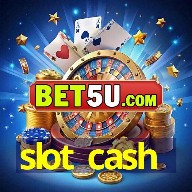 slot cash