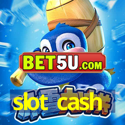 slot cash