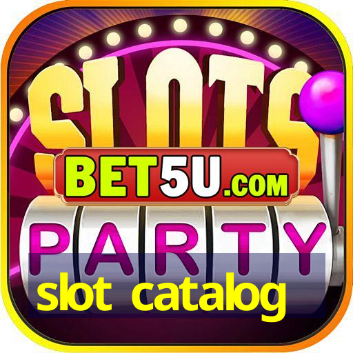 slot catalog